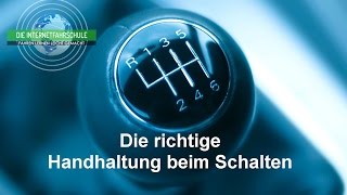 Nie wieder Verschalten  Die richtige Handhaltung beim Hoch  und Runterschalten [upl. by Vilma159]