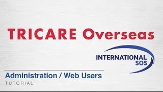 ProvidersTRICARE Overseas WebAdministration  Web Users [upl. by Farrand]