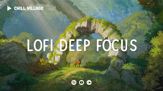 The Green Arch 🦌 Deep Focus WorkStudy Concentration chill lofi hip hop beats [upl. by Good740]