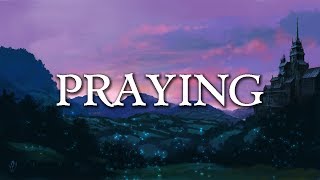 Kesha  Praying LyricsLyrics Video [upl. by Godding302]