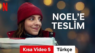 Noele Teslim Kısa Video 5  Türkçe fragman  Netflix [upl. by Flo]