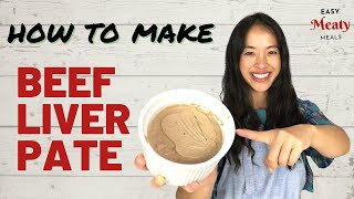 How to Make Beef Liver Pate [upl. by Imik]