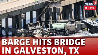 Barge Slams Into Galveston Bridge In Texas Live News  Causing Partial Collapse And Shutdown  N18LL [upl. by Alludba]