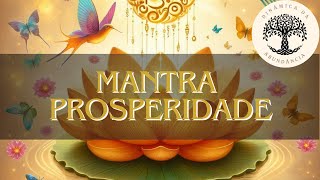 Mantra da Prosperidade [upl. by Alakim]