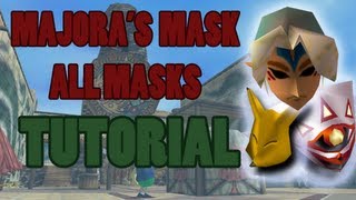 Majoras Mask All Masks Tutorial [upl. by Arymat66]