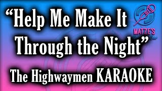 KARAOKE  Help Me Make It Through the Night  The Highwaymen [upl. by Ettennod]