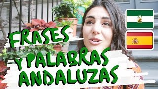 PALABRAS Y EXPRESIONES ANDALUZAS [upl. by Suhail]