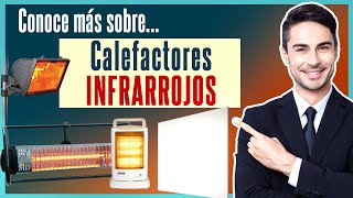 Calefactores INFRARROJOS ☀️🥶 ¿Qué son PROS y CONTRAS  ¿Cómo ayudan a ahorrar energía y dinero [upl. by Dnalevelc]