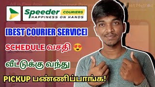 Speeder Couriers Best Courier Service  Schedule Doorstep Pickup amp More Explain  Tamil  RajaTech [upl. by Mechelle]