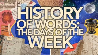 History Of Words  The Days Of The Week [upl. by Grace612]