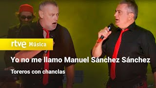 Toreros con chanclas  “Yo no me llamo Manuel Sánchez Sánchez” Cachitos Nochevieja 2022 [upl. by Onilegna]