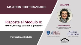 QampA  Master in Diritto Bancario  Modulo II quotMutui Leasing Garanzie e Ipotechequot [upl. by Ydnyc]