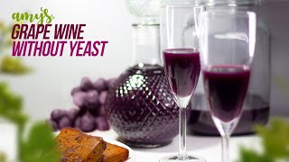 🔴Homemade Grape Wine  Without Yeast Recipe by Amys Recipe  Tasty Wine in 21 Days [upl. by Sascha378]