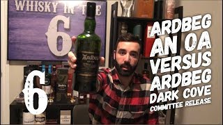 Ardbeg An Oa vs Ardbeg Dark Cove CR Whisky in the 6 336 [upl. by Benedict]