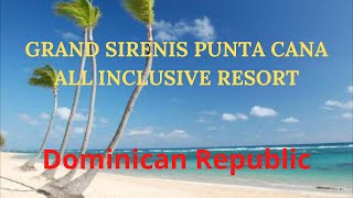 Grand Sirenis Punta Cana Resort [upl. by Nyrem]