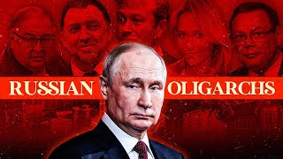 The Insane Wealth Of The Russian Oligarchs [upl. by Stoller]