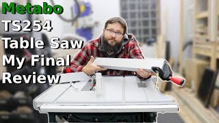 Metabo TS254 Table Saw Review After Two Months of Use [upl. by Egas702]