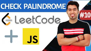 JavaScript Interview 10 Program to find whether a Value is Palindrome in JavaScript [upl. by Arihsak191]