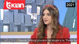 Kleoniki Ju prezantoj me quotFemer firequot  Rudina  20 Maj 2021 [upl. by Cello]