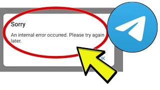 How To Fix Telegram App Sorry An internal error occurred Please try again later Problem Solved [upl. by Harac]