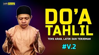 Doa Tahlil Lengkap v2  Teks Arab Latin dan Terjemah [upl. by Ciapas]