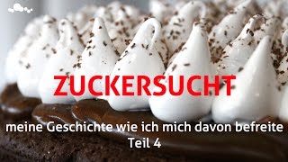 Zuckersucht Teil 44 noch mehr Tipps zum überwinden [upl. by Ellekcim]