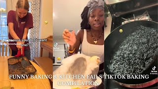 The BEST Funny Baking and Kitchen Fails 🤣😭  Aesthetic Baking TikTok Compilations [upl. by Lull]