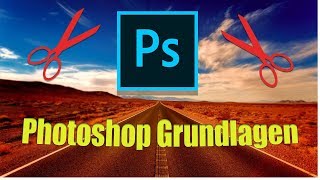 Photoshop Tutorial Deutsch  Photoshop Grundlagen Lernen [upl. by Lirba]