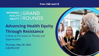 Advancing Health Equity Through Resistance A State of the Union on Threats and Opportunities [upl. by Slade]