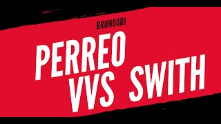 Perreo VVS Swith  BRUNOODJ [upl. by Apurk359]