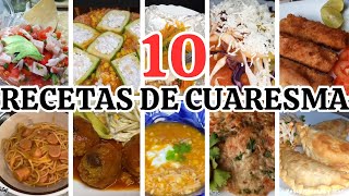 10 RECETAS DE CUARESMA SIN CARNES ROJAS MENU ECONÓMICO fyp like viral recipe YessyRecetas [upl. by Zahara]