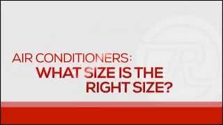 Air Conditioner  How To Select The Proper Size Unit [upl. by Arahd180]