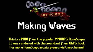 Old RuneScape Soundtrack Making Waves OSRS Sounds [upl. by Olette]