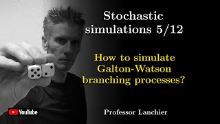 1805 Stochastic simulations  How to simulate GaltonWatson branching processes [upl. by Aigneis567]