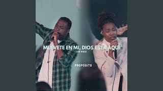 Muévete En Mí Dios Está Aquí En Vivo [upl. by Nahguav]