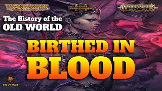 NEFERATA  Birthed in Blood  History of the OLD WORLD 4  Warhammer Fantasy Lore [upl. by Airdnna105]