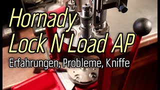 Wiederladepresse Hornady Lock N Load AP Erfahrungen Probleme Kniffe [upl. by Emirak]