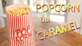 RECETTE DE POPCORN AU CARAMEL [upl. by Heurlin192]