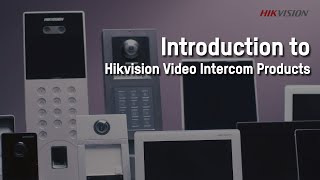 Introduction to Hikvision Video Intercom Products [upl. by Lecia]