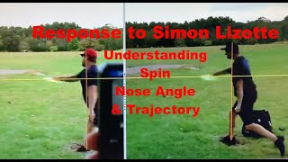 Response to Simon Lizotte  Understanding Spin Nose Angle amp Trajectory [upl. by O'Doneven845]