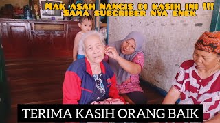 MAK ASAH NANGIS Ada yang ngasih ini sama subscriber nya enek chanel [upl. by Narud252]