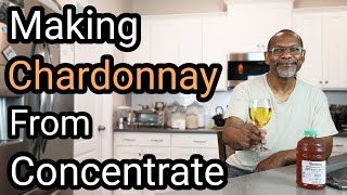 Making Chardonnay From Concentrate With Tasting [upl. by Nadbus]