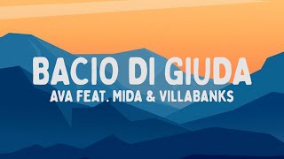 AVA  BACIO DI GIUDA feat Mida amp VillaBanks TestoLyrics [upl. by Treborsemaj901]