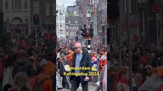 Amsterdam  Koningsdag 2024 netherlands amsterdam koningsdag [upl. by Eybbob]