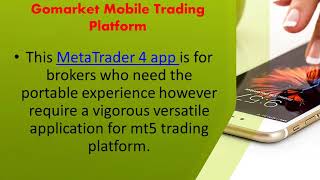 Gomarket Mobile Trading Platform  Mt4 Trading Platform [upl. by Samaria]