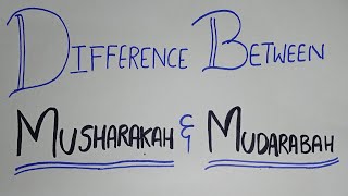 Difference Between Musharakah and Mudarabah  Islamic Financing  UrduHindi  BBA CA BCOM [upl. by Llemrej724]