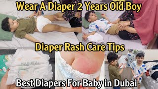 Wear A Diaper 2 Year Old Boy  Diaper Rash Care Tips  Best Diaper For Baby in Dubai 2024 [upl. by Ardnahsal]