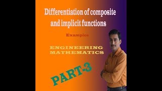 ENGINEERING MATHS 1 DIFFERENTIATION OF COMPOSITE amp IMPLICIT FUNCTIONSPART3  15MATDIP31PART3 [upl. by Cofsky369]