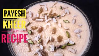 Yummy Payesh  Kheer Recipe  মজাদার পায়েস  ক্ষীর রেসিপি  সহজেই বানিয়ে ফেলুন মজাদার পায়েস  খির [upl. by Uy]