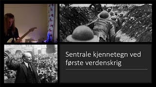 Sentrale Kjennetegn ved Første Verdenskrig og Norges rolle under krigen [upl. by Osnofedli]